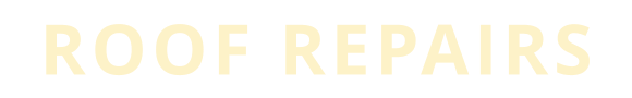ROOF REPAIRS